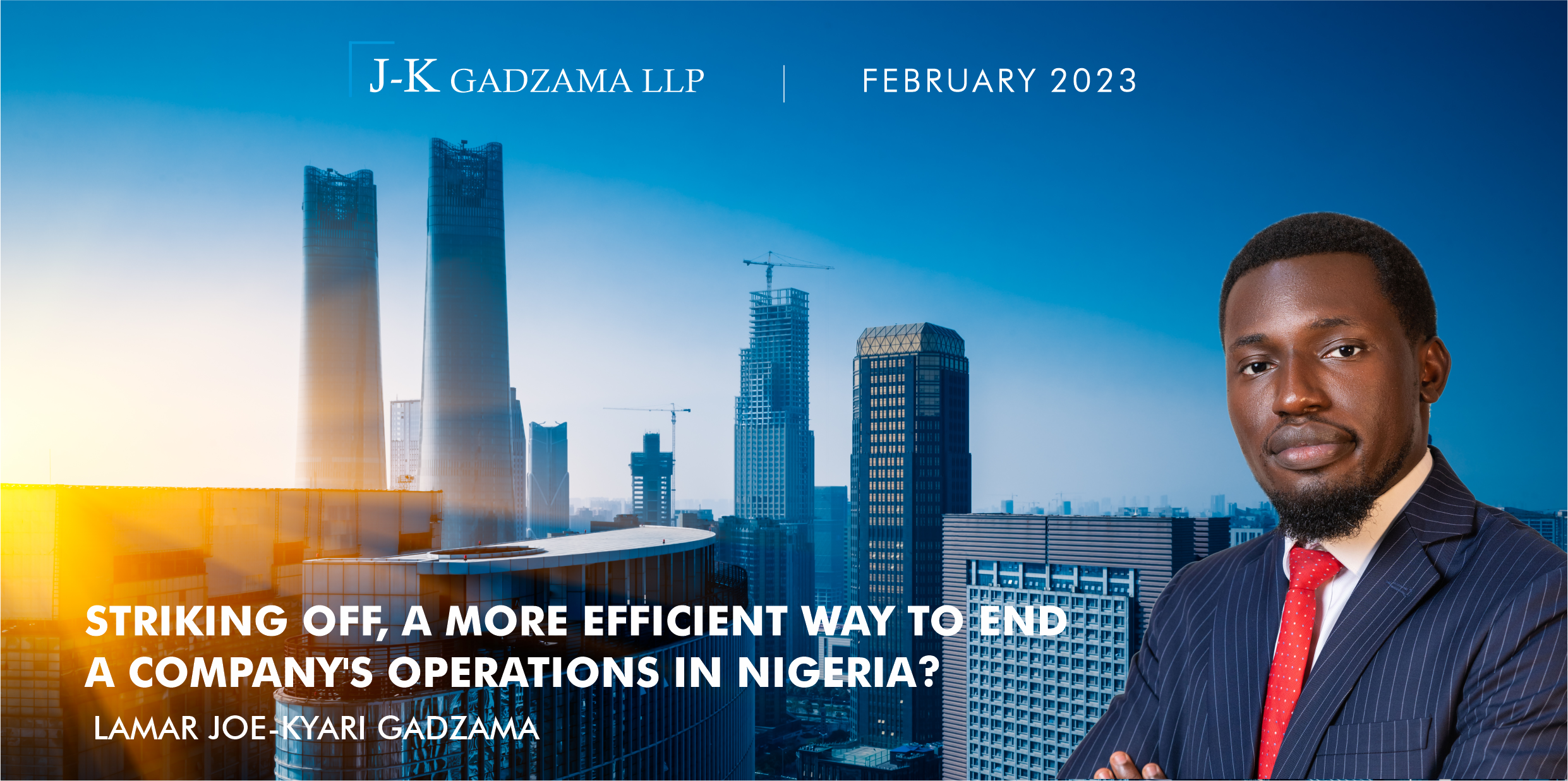 Striking off, A More Efficient Way to Wind up Companies - Lamar Gadzama